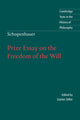 Book cover of: Schopenhauer: Prize Essay on the Freedom of the Will