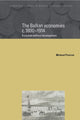 Book cover of: Balkan Economies c.1800-1914. By: Michael R. Palairet