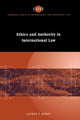 Book cover of: Ethics and Authority in International Law