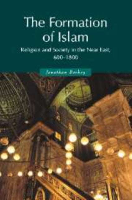 Book cover of: Formation of Islam. By: Jonathan P. Berkey