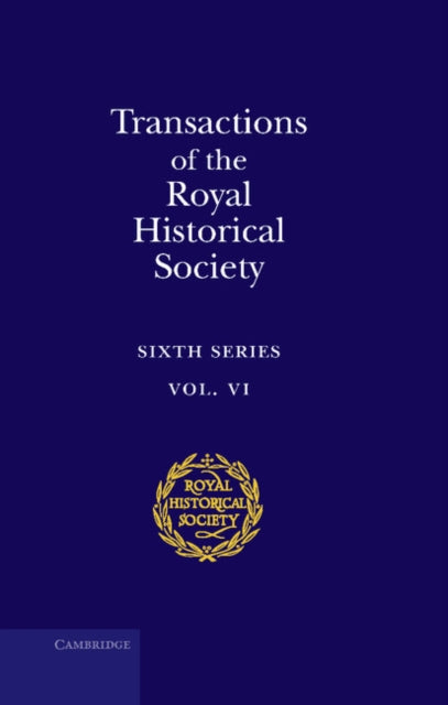 Book cover of: Transactions of the Royal Historical Society: Volume 6. By: Royal Historical Society