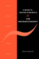 Book cover of: Credit, Investments and the Macroeconomy