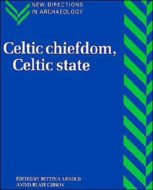 Book cover of: Celtic Chiefdom, Celtic State