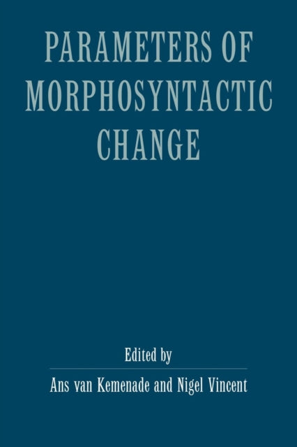 Book cover of: Parameters of Morphosyntactic Change