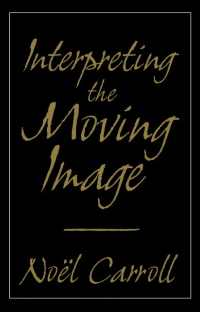 Book cover of: Interpreting the Moving Image