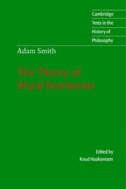 Adam Smith: The Theory of Moral Sentiments