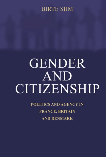 Book cover of: Gender and Citizenship. By: Birte Siim