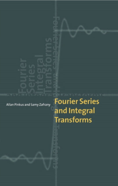 Book cover of: Fourier Series and Integral Transforms