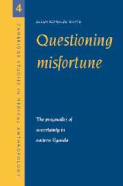 Book cover of: Questioning Misfortune. By: Susan Reynolds Whyte