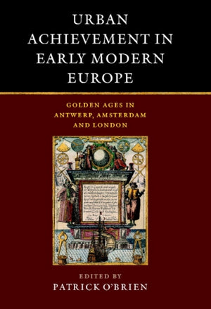 Urban Achievement in Early Modern Europe