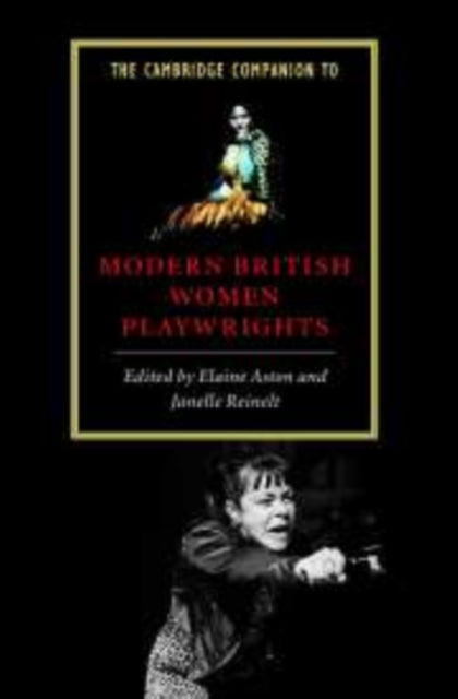 Book cover of: Cambridge Companion to Modern British Women Playwrights