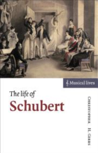 The Life of Schubert