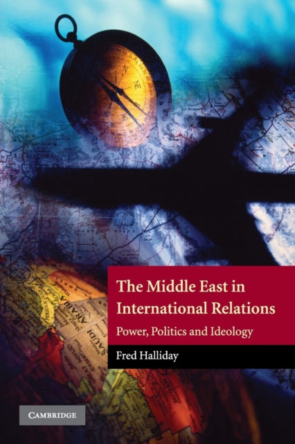 Book cover of: Middle East in International Relations. By: Fred Halliday