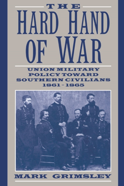 Book cover of: Hard Hand of War. By: Mark Grimsley