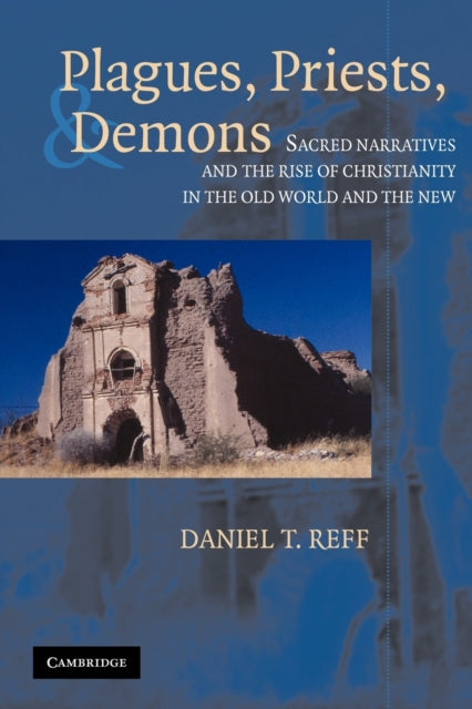 Book cover of: Plagues, Priests, and Demons. By: Daniel T. Reff