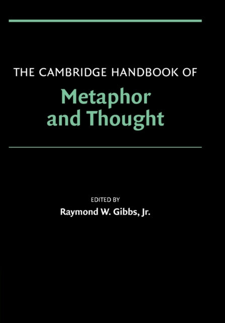 Book cover of: Cambridge Handbook of Metaphor and Thought