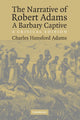 Book cover of: Narrative of Robert Adams, A Barbary Captive. By: Robert Adams