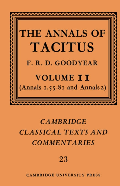 Book cover of: Annals of Tacitus: Volume 2, Annals 1.55-81 and Annals 2. By: P. Cornelius Tacitus