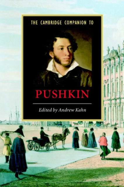 Book cover of: Cambridge Companion to Pushkin. By: Andrew Kahn
