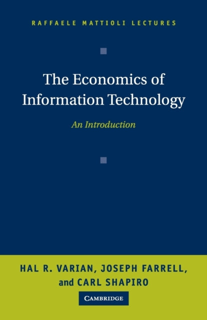 The Economics of Information Technology