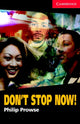 Book cover of: Don't Stop Now! Level 1. By: Philip Prowse