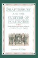 Book cover of: Shaftesbury and the Culture of Politeness. By: Lawrence E. Klein