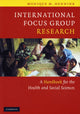 Book cover of: International Focus Group Research. By: Monique M. Hennink
