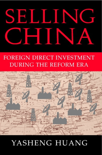 Book cover of: Selling China. By: Yasheng Huang