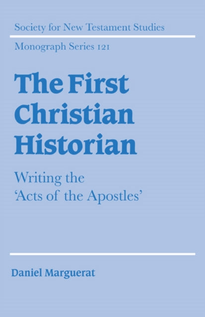 Book cover of: First Christian Historian. By: Daniel Marguerat