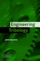 Book cover of: Engineering Tribology. By: John Williams