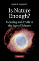 Book cover of: Is Nature Enough?. By: John F. Haught