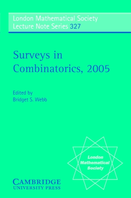 Book cover of: Surveys in Combinatorics 2005. By: Bridget S. Webb