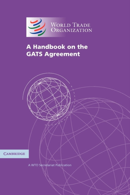Book cover of: Handbook on the GATS Agreement. By: World Trade Organization