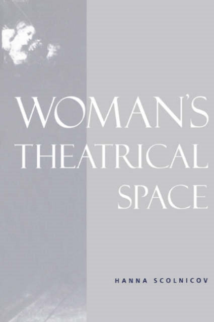 Book cover of: Woman's Theatrical Space