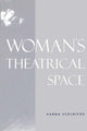 Book cover of: Woman's Theatrical Space