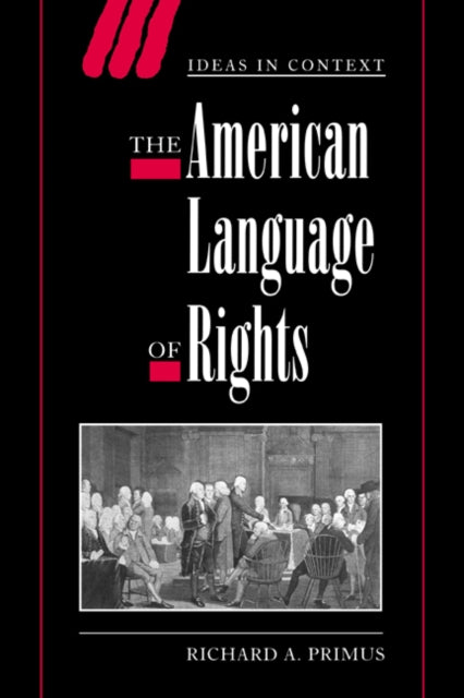 Book cover of: American Language of Rights. By: Richard A. Primus