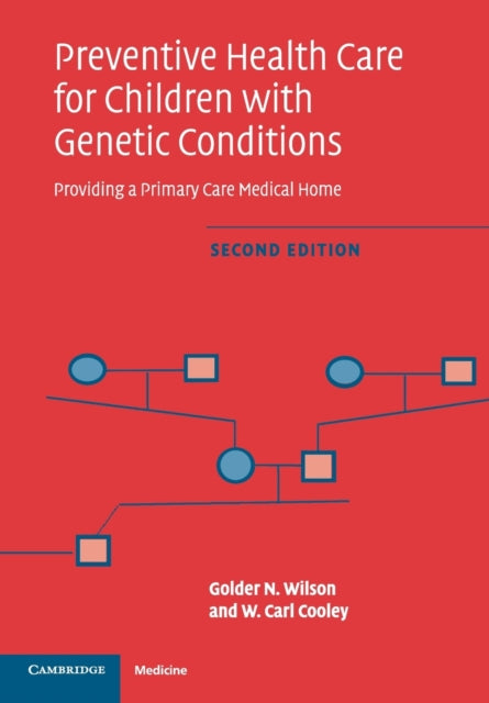 Book cover of: Preventive Health Care for Children with Genetic Conditions. By: Golder N. Wilson