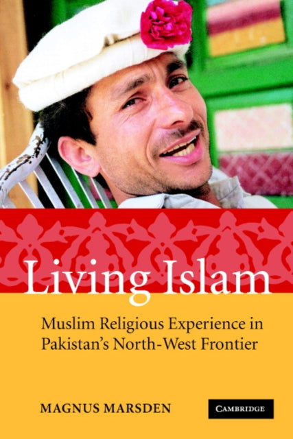 Book cover of: Living Islam. By: Magnus Marsden