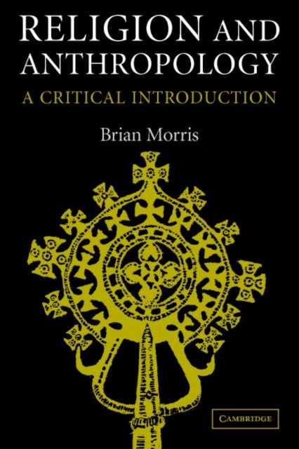Book cover of: Religion and Anthropology. By: Brian Morris