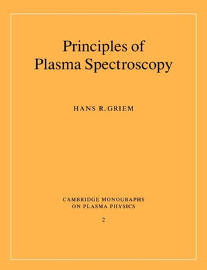Principles of Plasma Spectroscopy