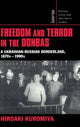 Book cover of: Freedom and Terror in the Donbas