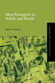 Book cover of: Mass Transport in Solids and Fluids. By: David S. Wilkinson