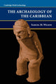 Book cover of: Archaeology of the Caribbean. By: Samuel M. Wilson