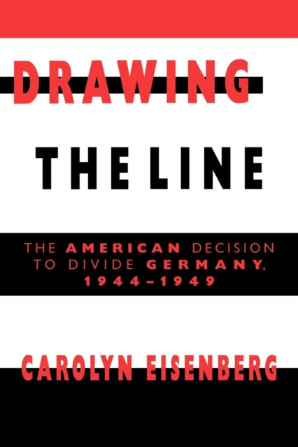 Book cover of: Drawing the Line. By: Carolyn Woods Eisenberg