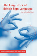 The Linguistics of British Sign Language