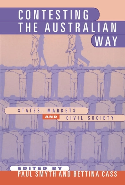 Book cover of: Contesting the Australian Way