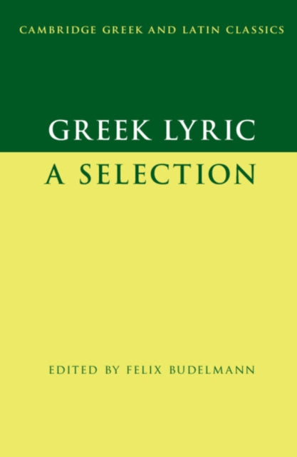 Book cover of: Greek Lyric. By: Felix Budelmann