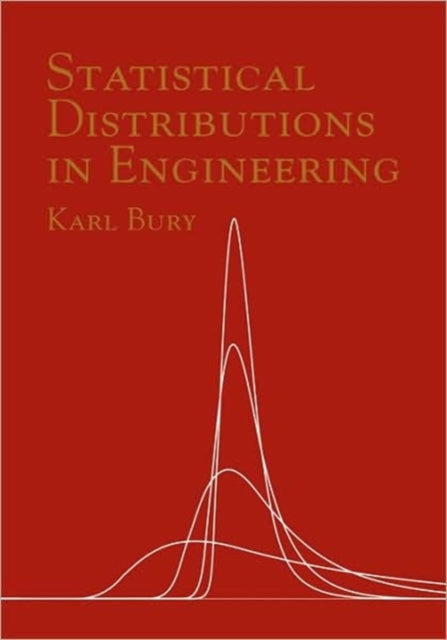Book cover of: Statistical Distributions in Engineering