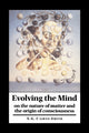 Book cover of: Evolving the Mind. By: A. Graham Cairns-Smith