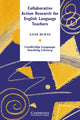 Book cover of: Collaborative Action Research for English Language Teachers. By: Anne Burns